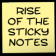 Rise of the Sticky Notes Preview