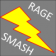 Rage Smash!