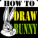 HowToDraw Bunny