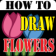 HowToDraw Flowers