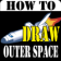 HowToDraw OuterSpace