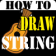 HowToDraw String