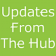 Updates From The Hub