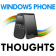 Windows Phone Thoughts