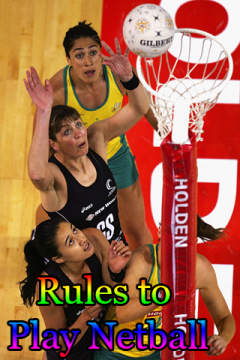 Rules to play Netball