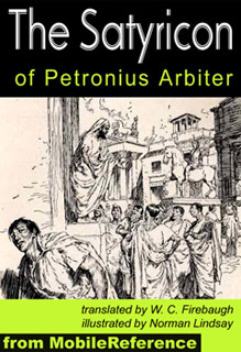 The Satyricon by Petronius Arbiter ILLUSTRATED. FREE Author's biography & partial work in the trial
