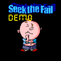 Seek the Fail Demo