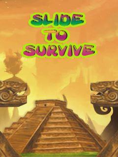 SLIDE TO SURVIVE