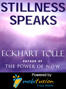 Eckhart Tolle: Stillness Speaks