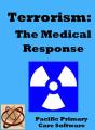 Terrorism: The Medical Response - 2009