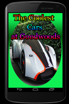 The Coolest Cars at Goodwoods