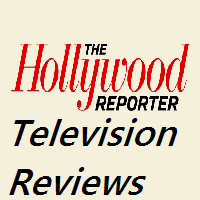 The Hollywood Reporter TV Reviews