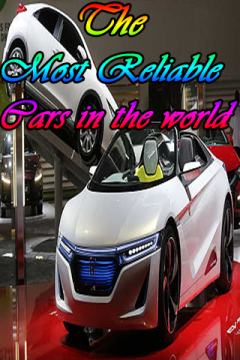 The Most Reliable cars in the world