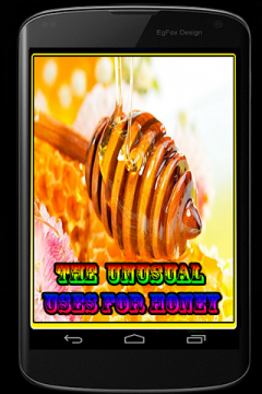 The Unusual Uses For Honey
