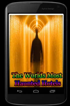 The Worlds Most Haunted Hotels