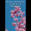 History and Practice of the Art of Photography (ebook)