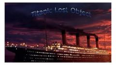 Titanic Lost Object