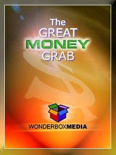 The Great Money Grab