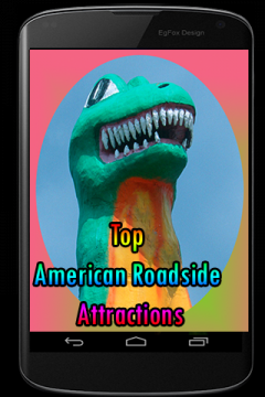 Top American Roadside Attractions