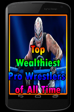 Top Wealthiest Pro Wrestlers of All Time