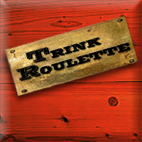 Trink Roulette