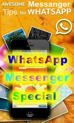 WhatsApp Messenger Special (Tips)