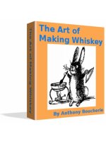 The Art of Making Whiskey