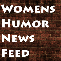 Womens Humor News Feed