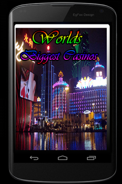 Worlds Biggest Casinos