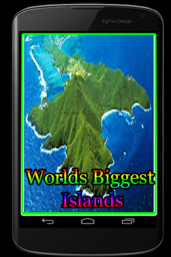 Worlds Biggest Islands