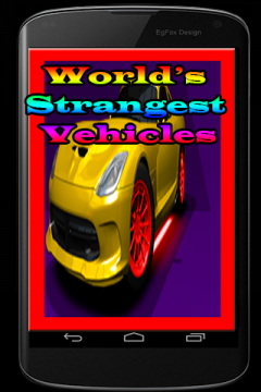 Worlds Strangest Vehicles