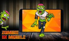 Zombie in mobile