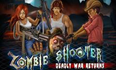 Zombie Shooter  Deadly War Returns